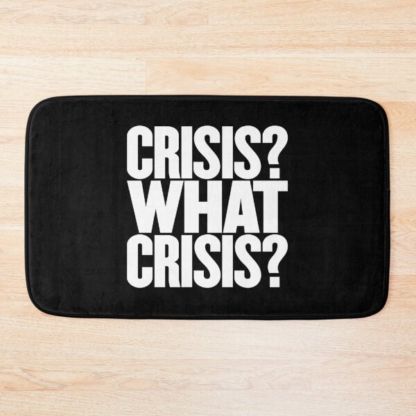 Item preview, Crisis? What Crisis? v.8 designed and sold by x1brett.