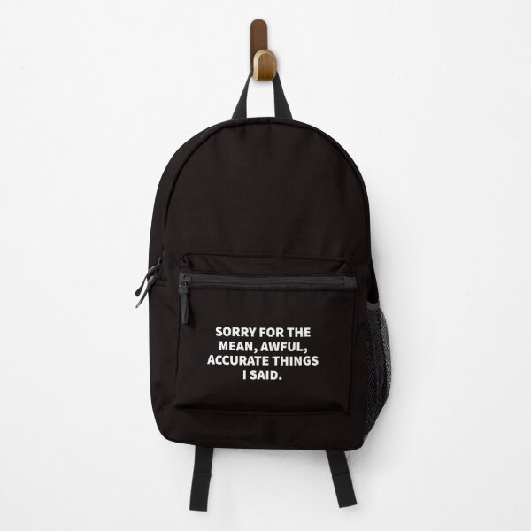 Item preview, Sorry For The Mean, Awful, Accurate Things I Said. designed and sold by T-ShirtGuy.