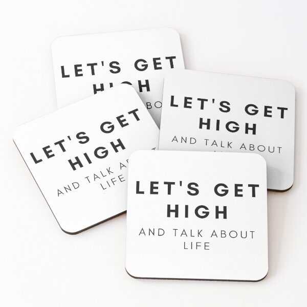 Item preview, LET'S GET HIGH AND TALK ABOUT LIFE. We Are The Universe designed and sold by AlfaEcho.