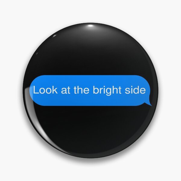 Item preview, Look at the bright side designed and sold by Magdy Store.