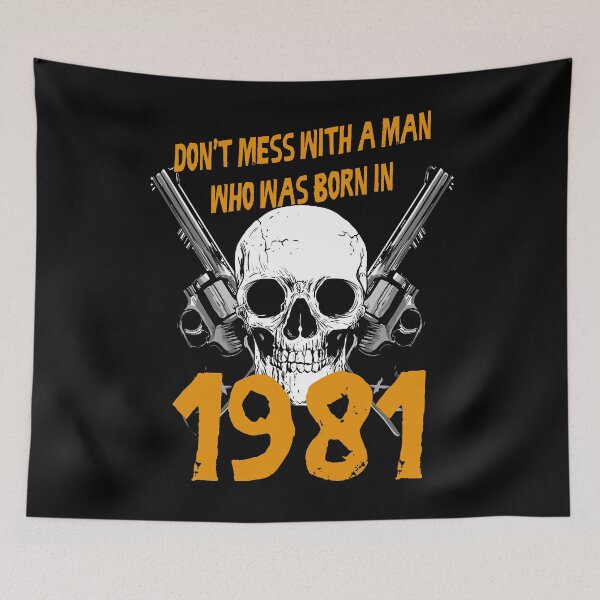 Item preview, Don't mess with a man born in 1981 designed and sold by rodmendonca.