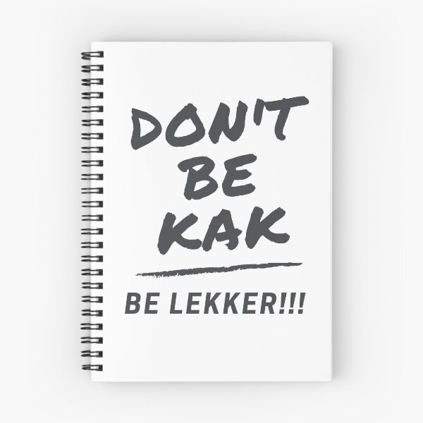 Item preview, Don't Be Kak, Be lekker!! designed and sold by SalmonKat.