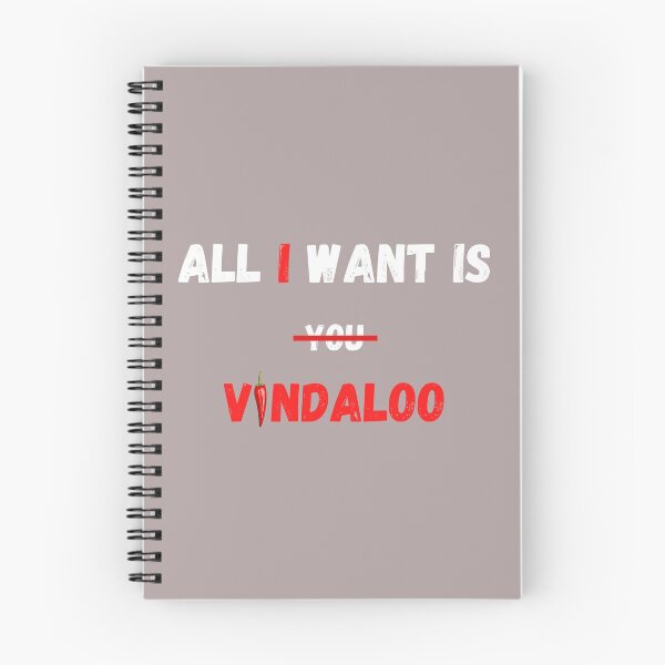 Item preview, All I Want Is VINDALOO designed and sold by YourTeeMan.