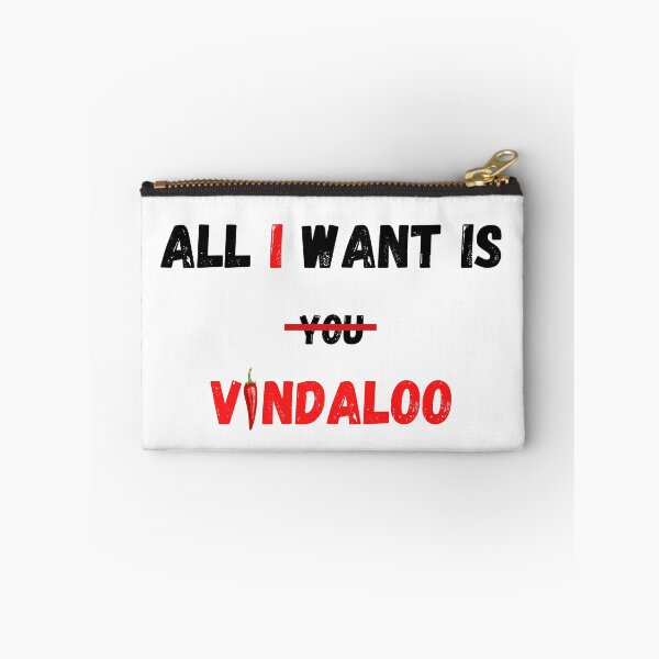 Item preview, All I Want Is VINDALOO designed and sold by YourTeeMan.