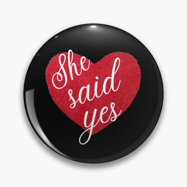 Item preview, She  Said Yes  designed and sold by JosTees96.