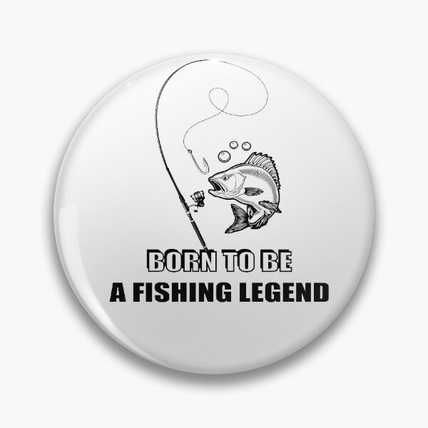 Item preview, Born To Be A Fishing Legend  designed and sold by AstroShop1.