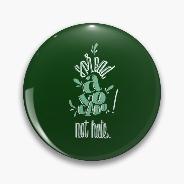 Item preview, Spread avocado, not hate! designed and sold by keulekeulchen.
