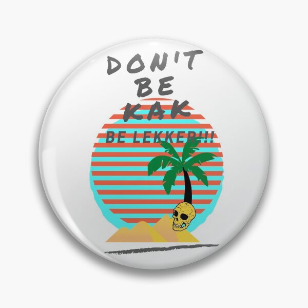 Item preview, Don't be Kak, Take it easy. designed and sold by SalmonKat.