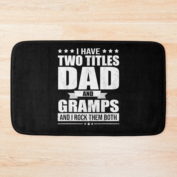Item preview, I Have Two Titles Dad And Gramps And I Rock Them Both  designed and sold by zpruby.