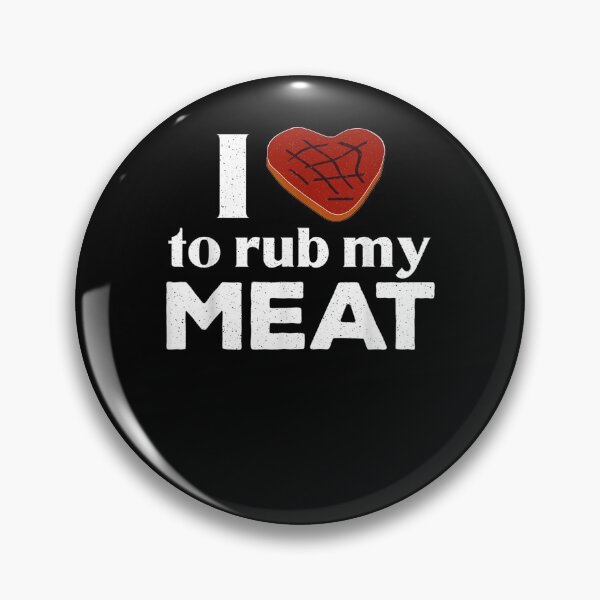 Item preview, Bbq Smoker I Love To Rub My Meat Steak Heart  designed and sold by zpruby.