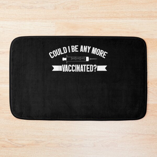 Item preview, Could I Be Any More Vaccinated  designed and sold by zpruby.