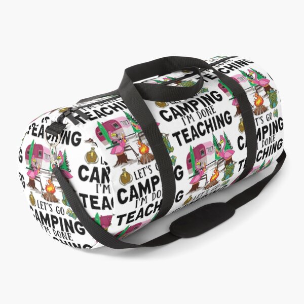 Item preview, I'm Done Teaching Let's Go Camping designed and sold by YimHrishi.
