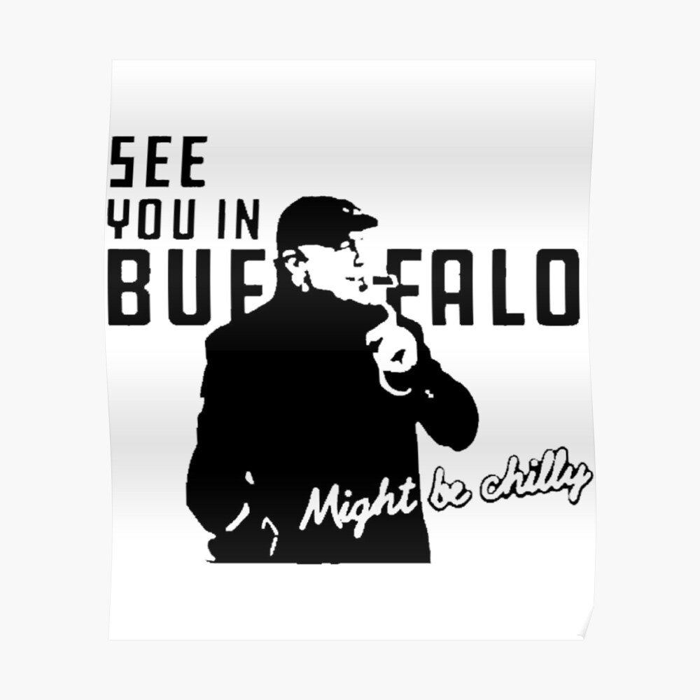 Steve Tasker T-ShirtSee You in Buffalo Might Be Chilly  Sticker