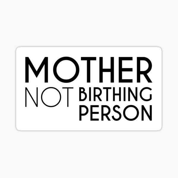 Artikel-Vorschau von Mutter – KEINE gebärende Person, designt und verkauft von WomaNation.