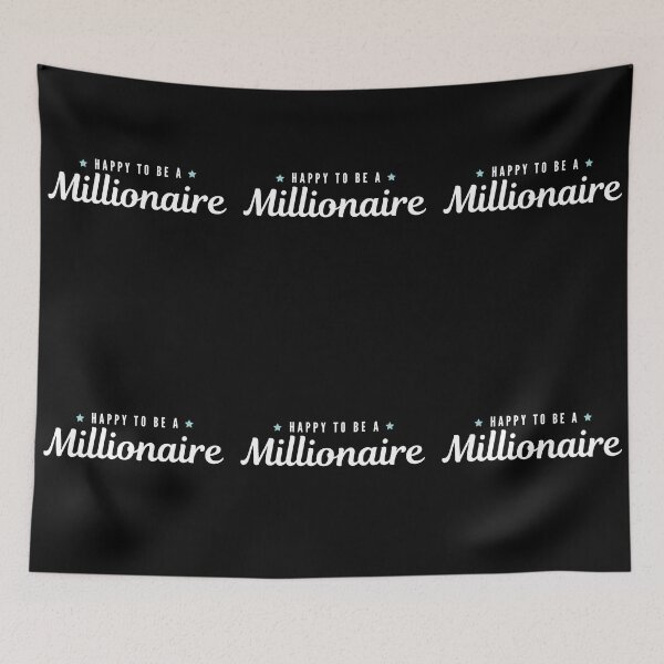 Item preview, Happy to be a Millionaire Artwork 1 designed and sold by TraderShirts.