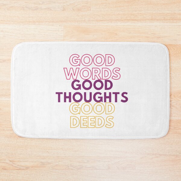 Item preview, Good words. Good thoughts. Good deeds designed and sold by girlschance.