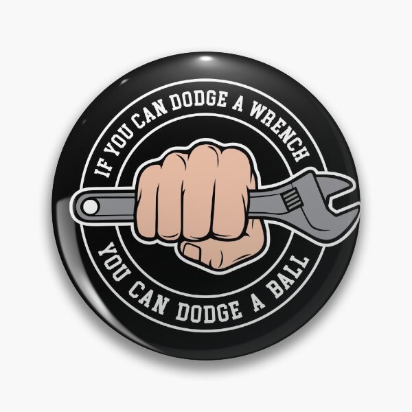 Item preview, Dodgeball - Dodgeball - If you can dodge a wrench you can dodge a ball designed and sold by IfDesignGroup.