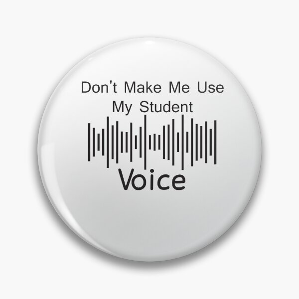 Item preview, Don't Make Me Use My Student Voice designed and sold by KElife.