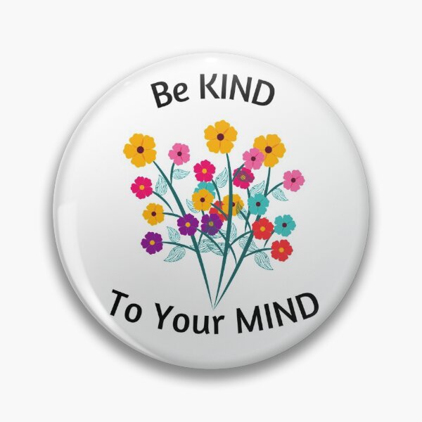 Item preview, Be Kind to your Mind designed and sold by HRW58.