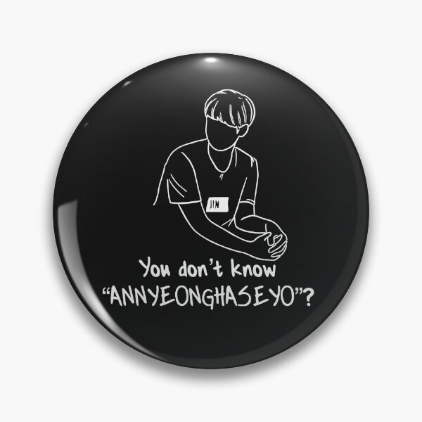 Item preview, Jin - You don't know annyeonghaseyo designed and sold by SistersInSeoul.