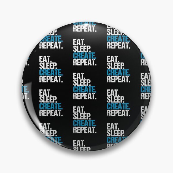 Item preview, Eat. Sleep. Create. Repeat. designed and sold by hsco.