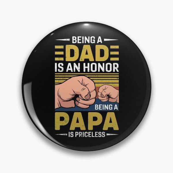 Item preview, Vintage Being A Dad Is An Honor Being A Papa Is Priceless Father day designed and sold by Best Designer.