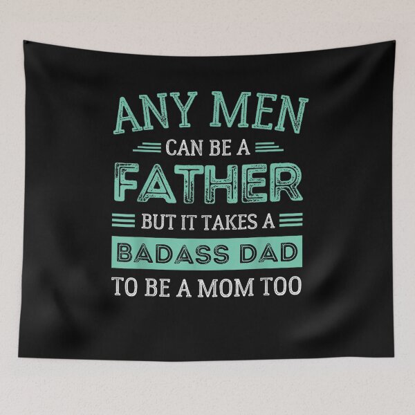 Item preview, Mens Retro It Takes A Badass Dad To Be A Mom Single Parent Father  designed and sold by zpruby.