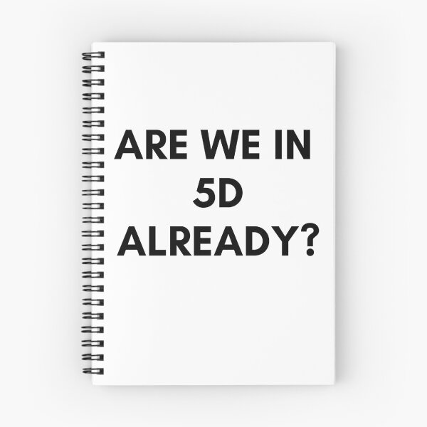 Item preview, ARE WE IN 5D ALREADY. We Are The Universe designed and sold by AlfaEcho.