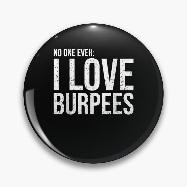 Item preview, I Love Burpees Fitness No One Ever Funny Workout  designed and sold by zpruby.
