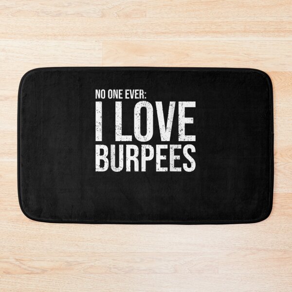 Item preview, I Love Burpees Fitness No One Ever Funny Workout  designed and sold by zpruby.