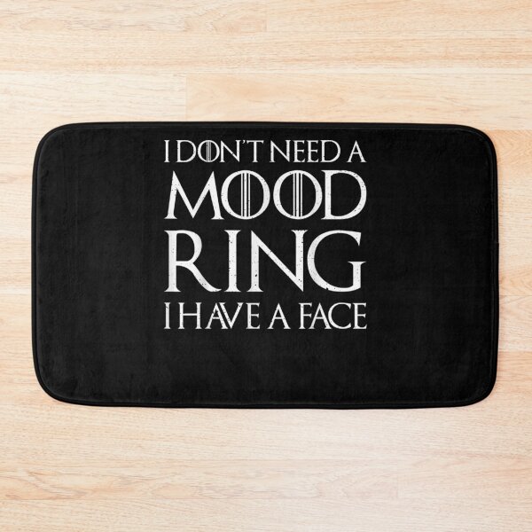 Item preview, I Don't Need A Mood Ring I Have A Face  designed and sold by zpruby.