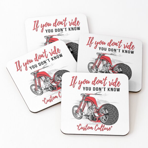 Item preview, If you don’t ride, you don’t know, custom culture, chopper, motorcycle, badass bike,custom bike designed and sold by Lekrock.