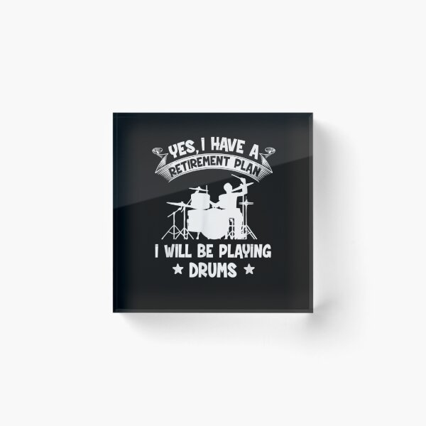 Item preview, Retirement Plan I Will Be Playing Drums Retired Drummer  designed and sold by zpruby.