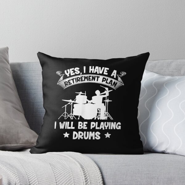 Item preview, Retirement Plan I Will Be Playing Drums Retired Drummer  designed and sold by zpruby.
