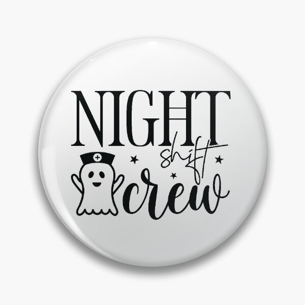 Item preview, Night shift crew designed and sold by Ammar-the-goat.