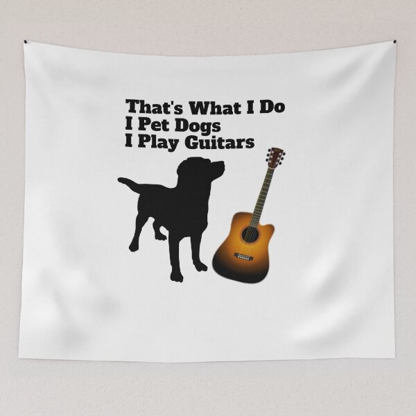 Item preview, That's What I Do I Pet Dogs I Play Guitars And I Know Things designed and sold by FERHOUD.