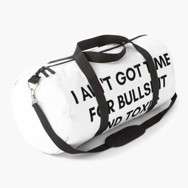 Item preview, I AIN'T GOT TIME FOR BULLSHIT AND TOXIC FRIENDS designed and sold by AlfaEcho.