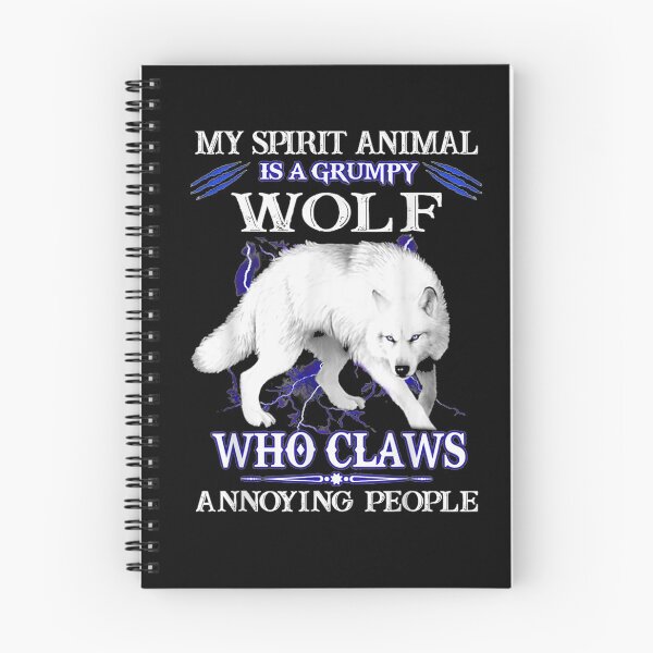 Item preview, My Spirit Animal Is A Grumpy Wolf Who Claw Annoying People  designed and sold by zpruby.