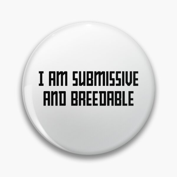 Item preview, I am submissive and breedable designed and sold by Borg219467.
