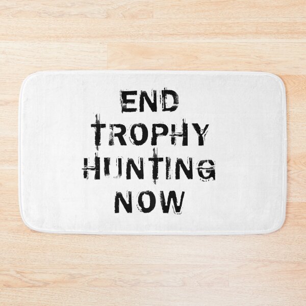 Item preview, END TROPHY HUNTING NOW designed and sold by chopola-shop.