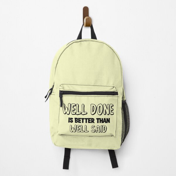 Item preview, Well done is better than well said designed and sold by BoutiqueUK.