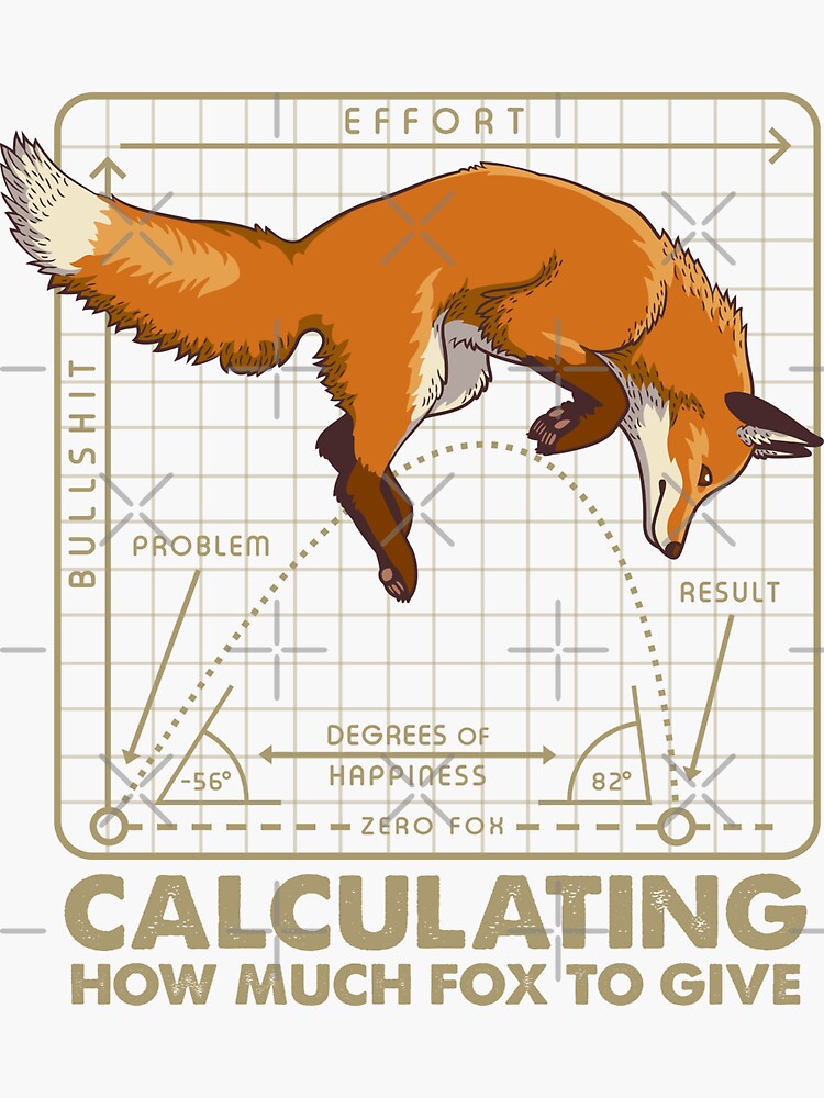 "Calculating How Much Fox to Give" Sticker for Sale by GiveNoFox