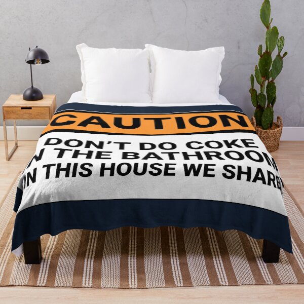 Item preview, Caution Don't Do Coke In The Bathroom In This House We Share designed and sold by Sour Soul.