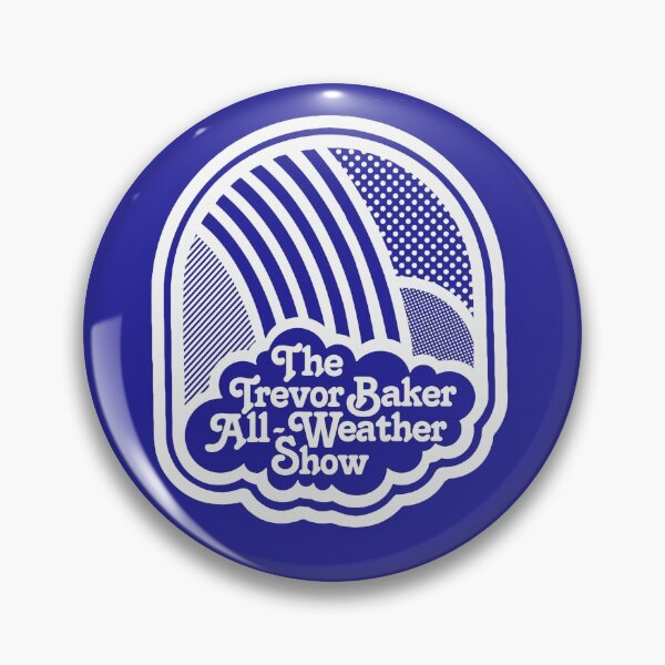 Item preview, The Trevor Baker All-Weather Show designed and sold by beastmustdie.