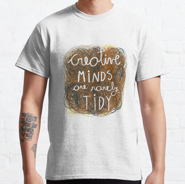 Creative minds quote illustration Classic T-Shirt