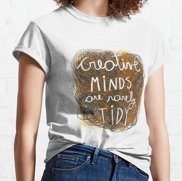Creative minds quote illustration Classic T-Shirt