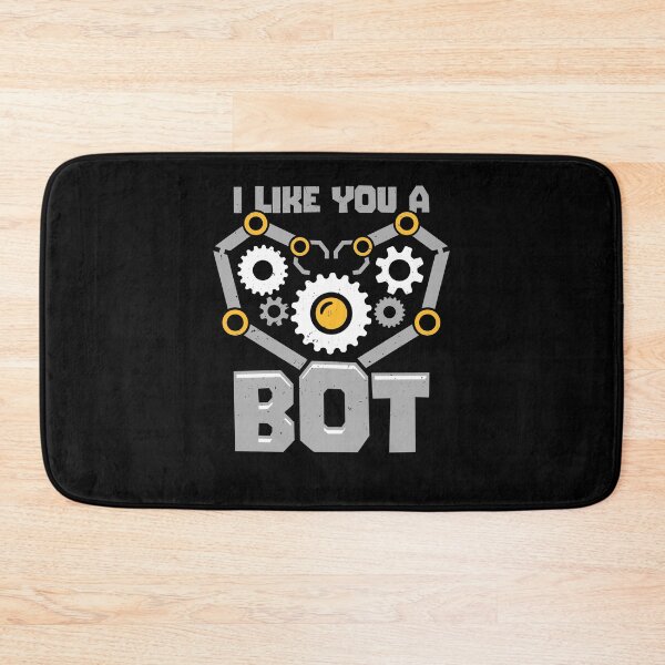 Item preview, I Like You A Bot Robotics Engineer Gift designed and sold by Marcid95.