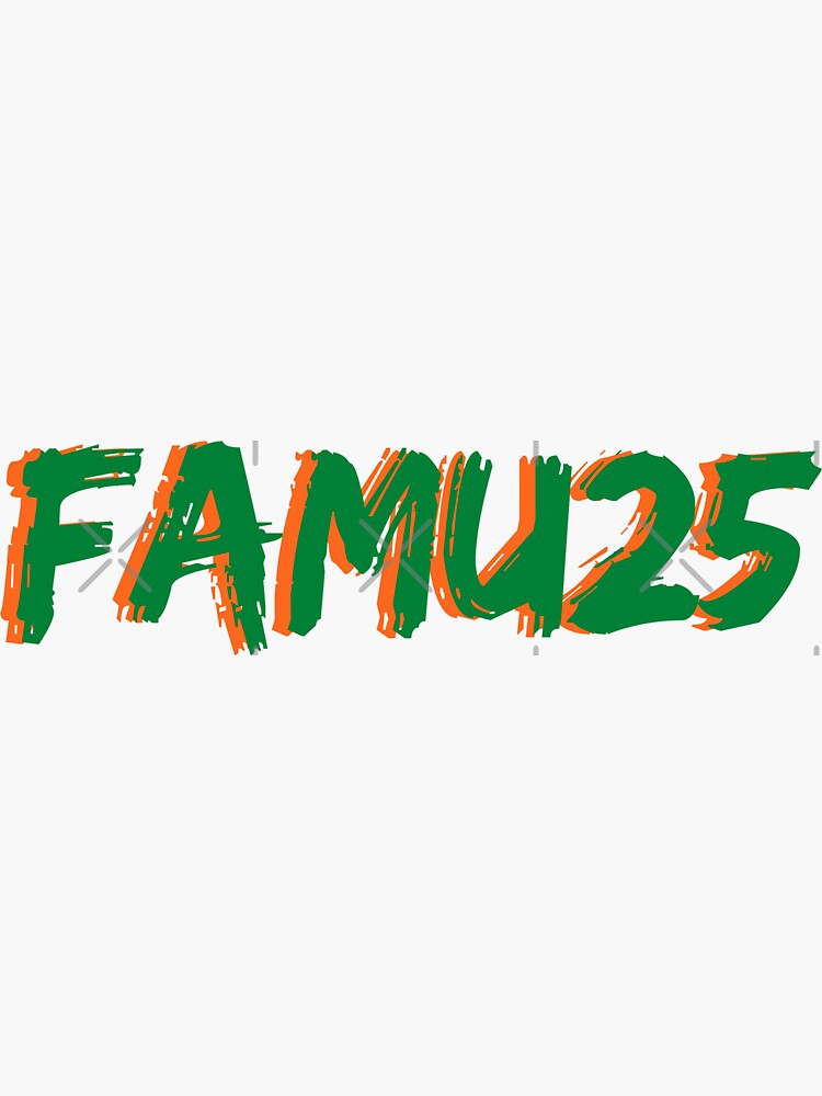 "FAMU CLASS OF 2025 FLORIDA A&M UNIVERSITY HBCU STICKERS" Sticker