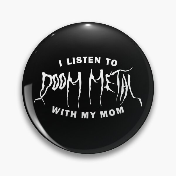 Item preview, I listen to Doom Metal with my mom designed and sold by PrettyDeadClub.
