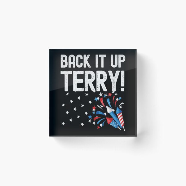 Item preview, Back It Up Terry Funny 4th of July Fireworks Design designed and sold by justjonboy.